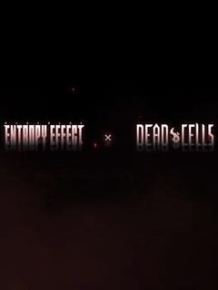 BlazBlue: Entropy Effect x Dead Cells